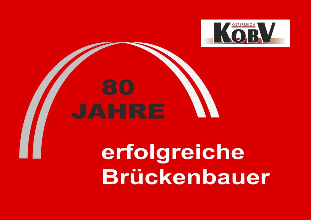 Das KOBV Österreich Logo auf rotem Hintergrund, in der Mitte des Bildes ist eine Bogengrafik als Brücke und im Text darunter steht: 80 Jahre erfolgreiche Brückenbauer.